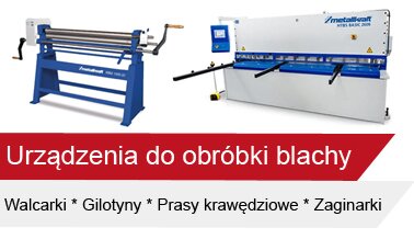 Urządzenia do obróbki blachy